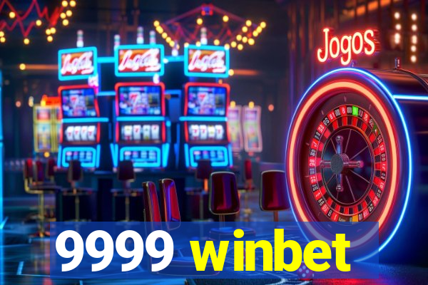 9999 winbet